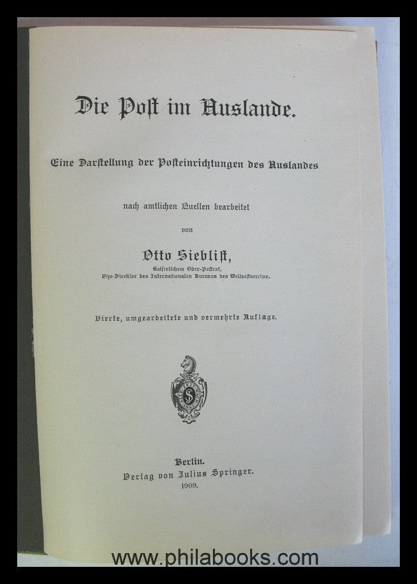 Sieblist, O., The Post Office Abroad, A Presentation of the Post Office ...