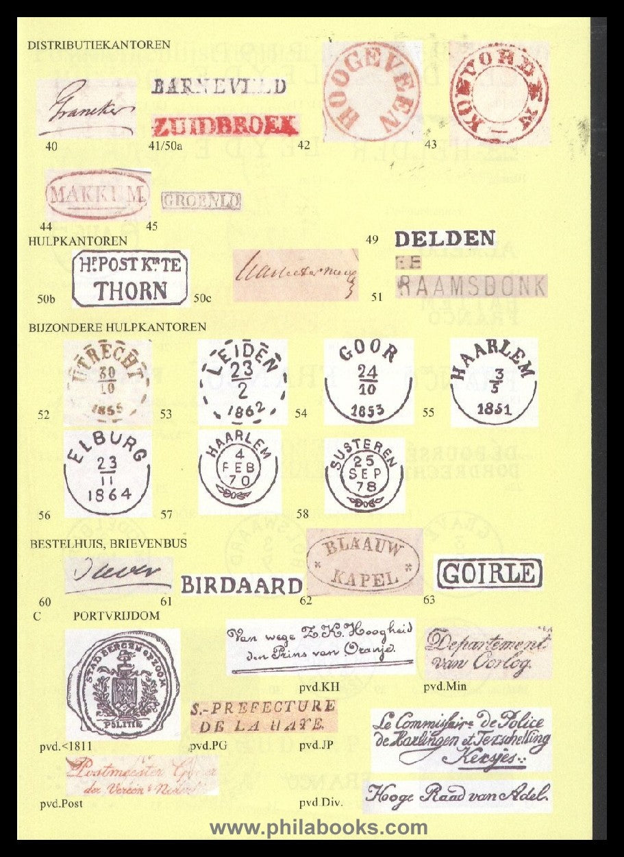 Postmerken & Postinrichtungen in Nederland tot 1871, Deel 1, 2006, ...