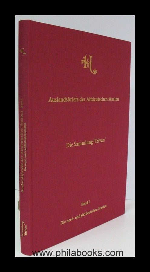 Heinrich Köhler (Hrsg.), Auslandsbriefe der Altdeutschen Staaten,  ...