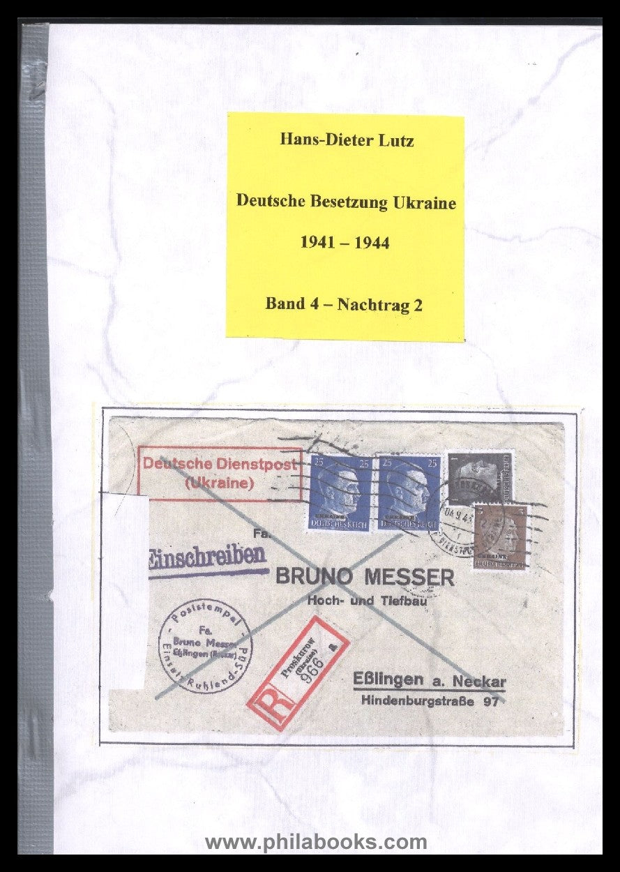 Lutz, H.-D., German Occupation of Ukraine 1941-44, 2013/19, 4 volumes ...