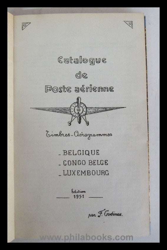 Godinas, F., Catalogue de Poste aérienne, Timbres-Aérogrammes - Be ...