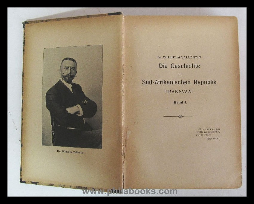 Vallentin, Dr. W., The History of the South African Republic T...