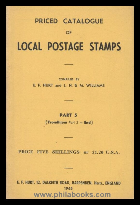 Hurt, EF/Williams, LN &amp; M., Priced Catalog of Local Postage ...