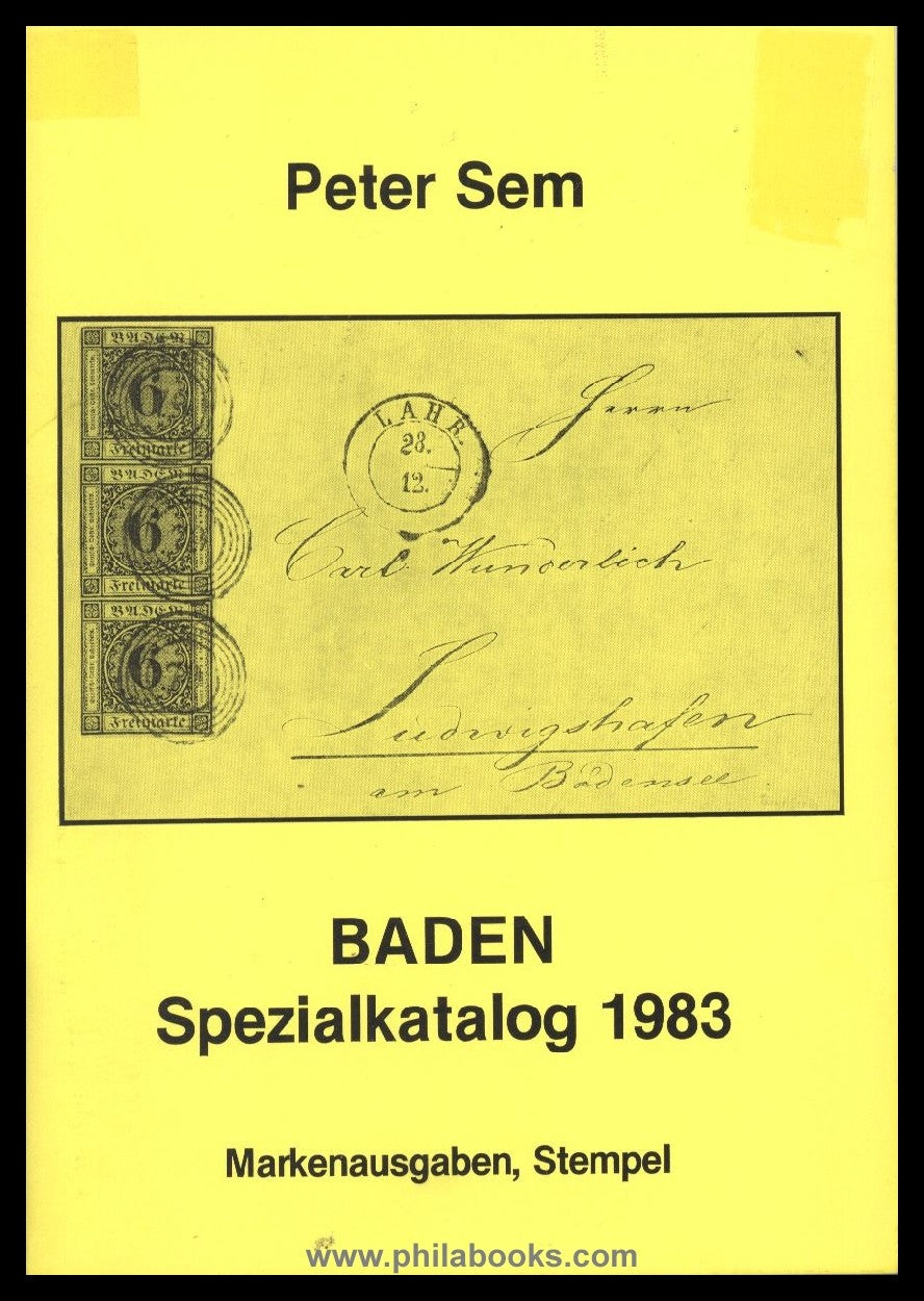 Sem, Peter: Baden Spezialkatalog 1979, 1981 und 1983, Umschläge ge ...