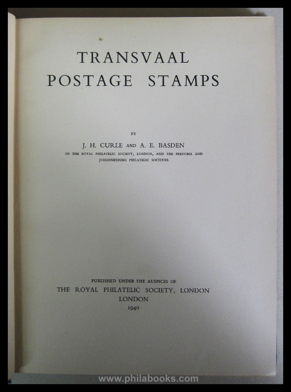 Curle/Basden, Transvaal Postage Stamps, The Royal Philatelic Socie...
