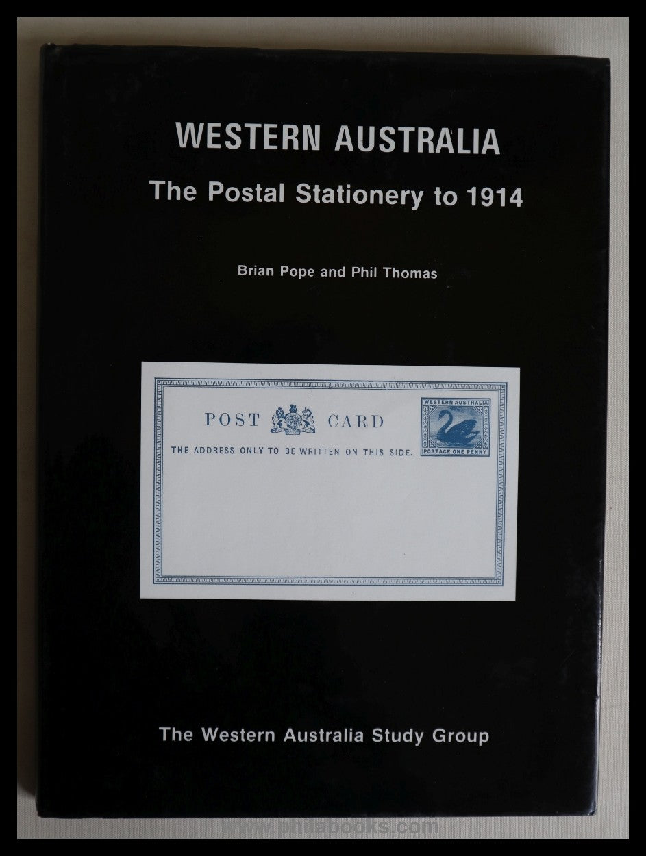 Pope, B./ Thomas, P.,  Western Australia, The Postal Stationery to ...