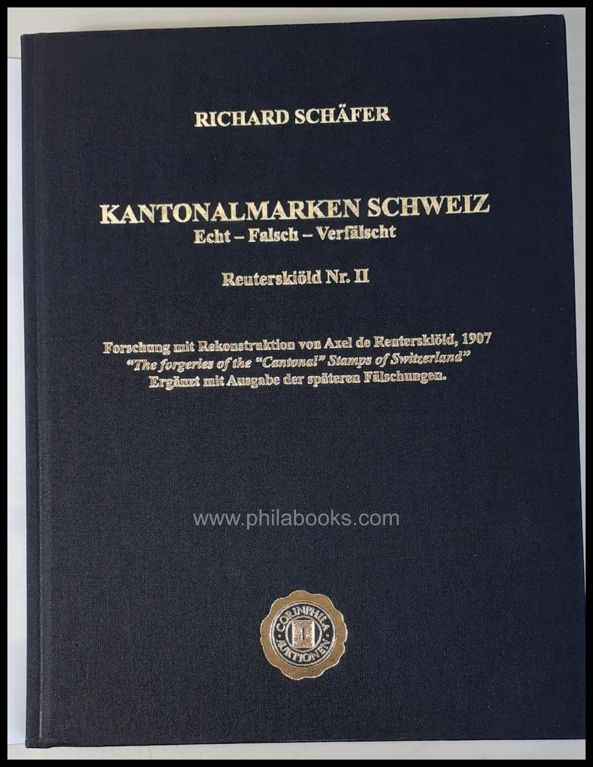Schäfer, Richard: Kantonalmarken Schweiz, Echt-Falsch-Verfälscht,  ...