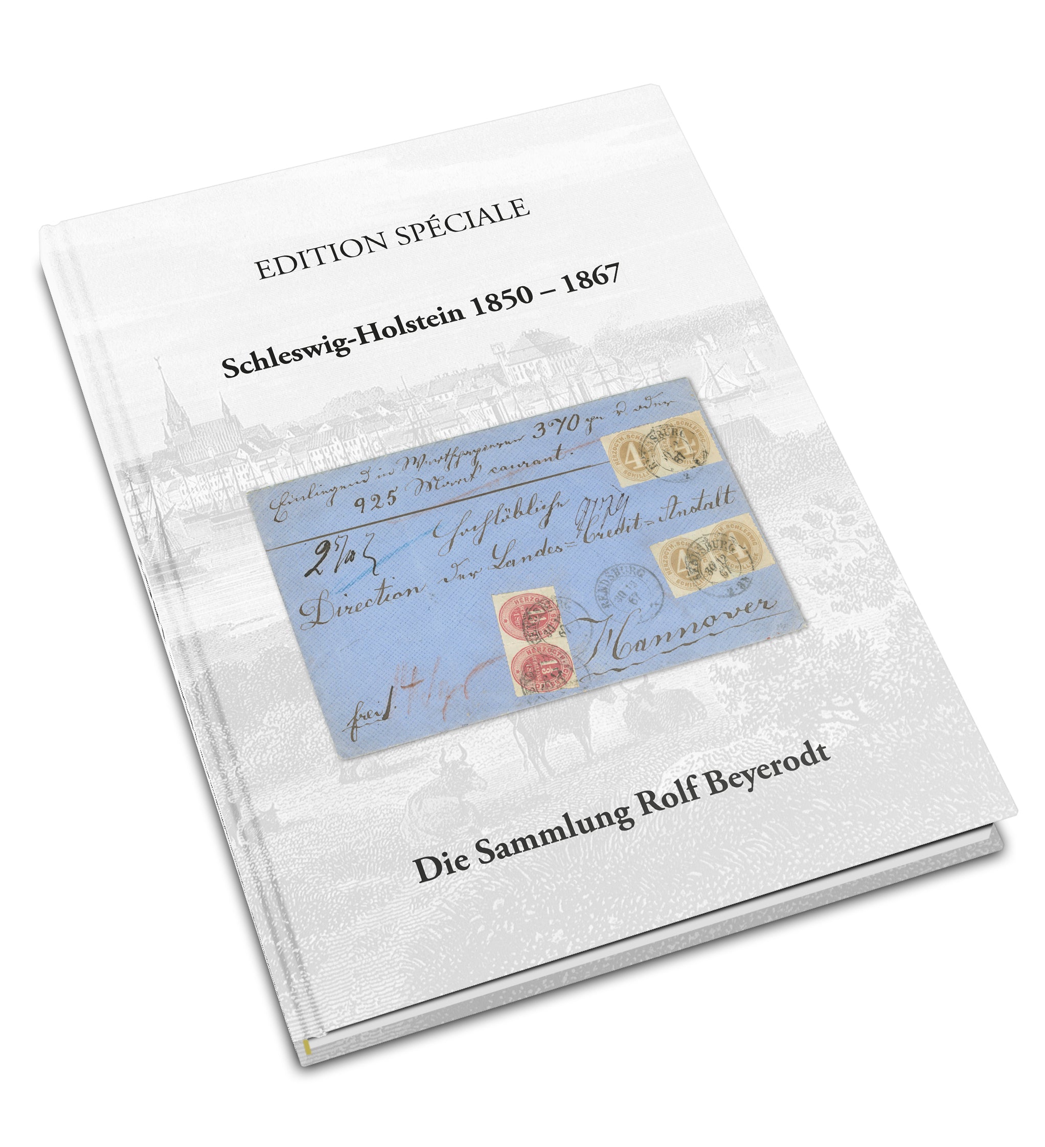 Heinrich Köhler (Hrsg.), Edition Spéciale, R. Beyerodt: Schleswig-Holstein 1850 - 1867