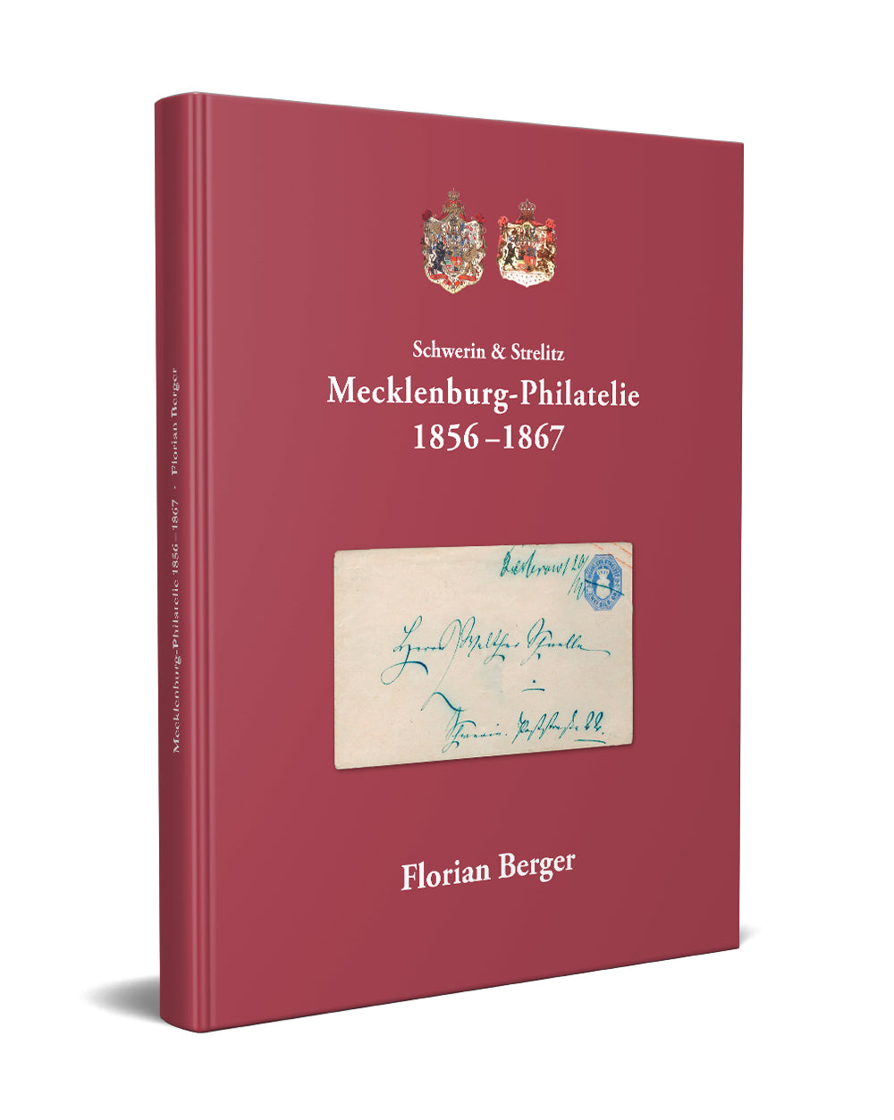 Berger, Florian: "Mecklenburg-Philatelie 1856 - 1867"